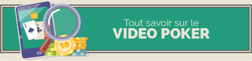 Video Poker tout savoir